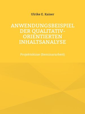 cover image of Anwendungsbeispiel der qualitativ-orientierten Inhaltsanalyse